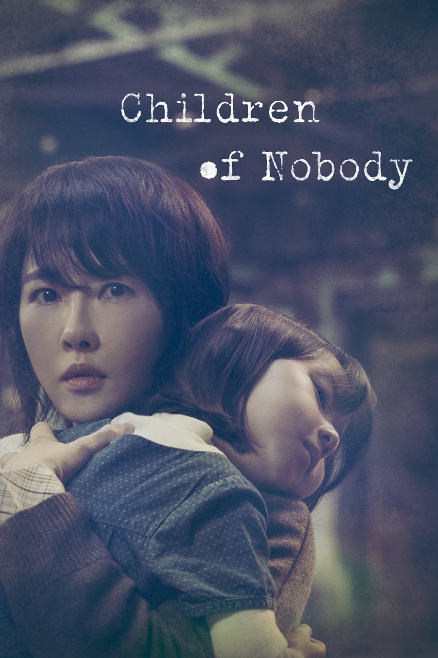 Children Of Nobody S01 [Korean Drama] In Hindi Dubbed [Complete All Episode] 720p 10bit | 1080p