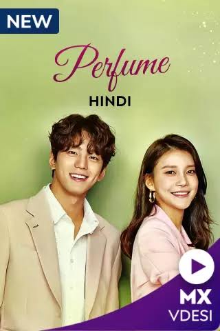Perfume S01 [K-Drama] In Hindi Dubbed [Complete All Episode] 720p 10bit