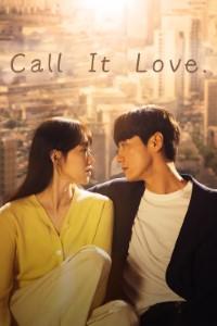 Call It Love (2023) S01 [K-Drama] Korean Audio With Hindi-English-Urdu Subtitles [Complete All Episode] 720p
