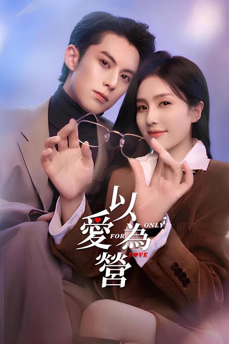 Only For Love S01 [C-Drama] Chinese With Hindi-English Subs [Complete All Episode] 480p