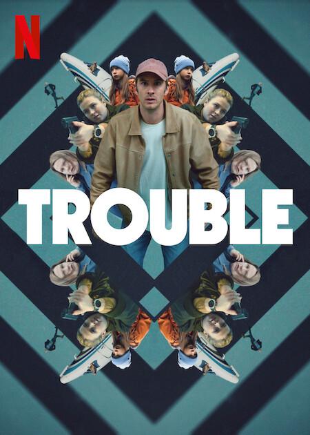 Trouble (2024) NETFLIX Multi Audio {Hindi-English-Swedish} WEB-DL 480p | 720p | 1080p
