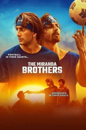 The Miranda Brothers (2024) JC Hindi Movie WEB-DL 480p | 720p 10bit | 720p | 1080p
