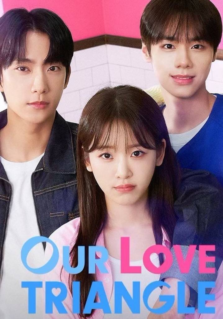 Our Love Triangle S01 [K-Drama] In Korean With English – Hindi Subtitles [Complete All Episode] 480p | 720p