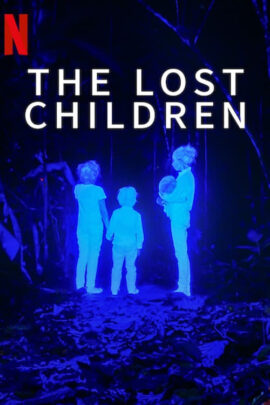 The Lost Children (2024) Multi Audio (Hindi-English-Spanish) Msubs WEB-DL 480p | 720p | 1080p