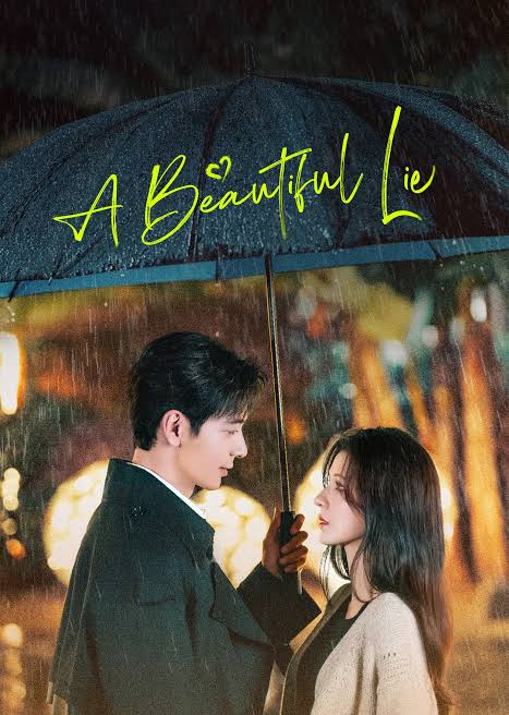 A Beautiful Lie S01 [C-Drama] In Chinese With English Subtitles [Complete All Episode] 480p | 720p