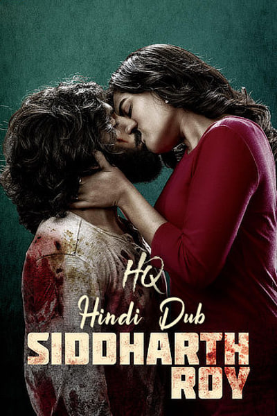 Siddharth Roy (2024) Dual Audio [Hindi(HQ)-Telugu] Movie WEB-DL Esub 480p | 720p 10bit | 720p | 1080p | 4K