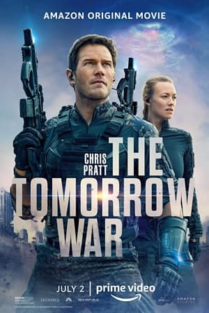 The Tomorrow War (2021) Dual Audio {Hindi-English} Movie WEB-DL 480p | 720p | 1080p