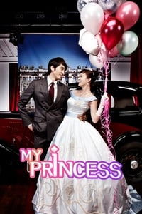 My Princess (2011) S01 [K-Drama] Multi Audio {Hindi-Korean-Tamil-Telugu} WEB-DL ESub [Complete All Episode] 480p | 720p 10bit | 720p | 1080p | UHD