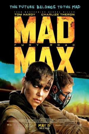 Mad Max: Fury Road (2015) Dual Audio {Hindi-English} Movie BluRay ESub 480p | 720p | 1080p