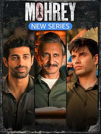Mohrey (2024) (Season 1) Hindi {Amazon Prime (MX-Series)} WEB-DL Esub 480p | 720p | 1080p