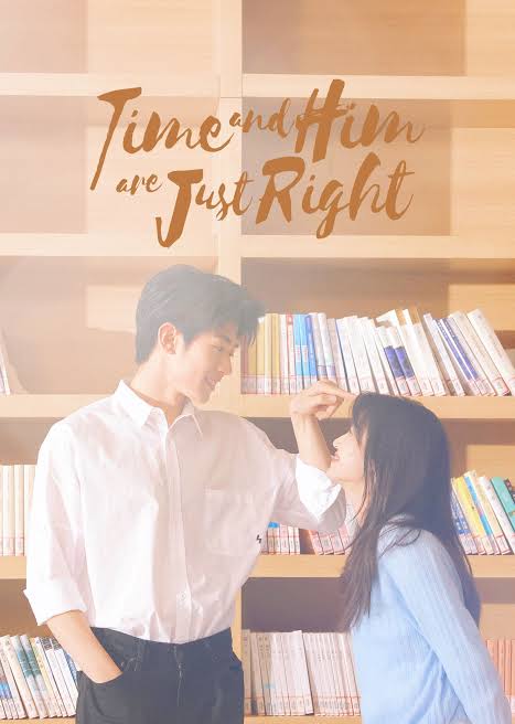 Time and Him Are Just Right S01 [C-Drama] In Chinese With English Subtitles [Complete All Episode] 540p | 720p