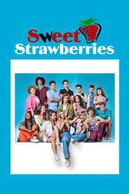 Sweet Strawberries (2023) S01 Multi Audio {Hindi-Tamil-Telugu-Portuguese} Web Series Web-DL ESub 480p 10bit | 720p | 1080p