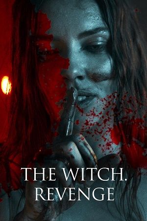 The Witch: Revenge (2024) Multi Audio {Hindi-English-Tamil-Telugu} WEB-DL Esub 480p | 720p | 1080p