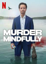 Murder Mindfully (2024) S01 NETFLIX Dual Audio {Hindi-English} WEB-DL ESub 480p | 720p | 1080p HDR