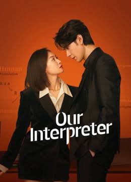 Our Interpreter (2014) S01 [C-Drama] In Hindi Dubbed WEB-DL [Complete All Episode] 480p | 720p | 1080p