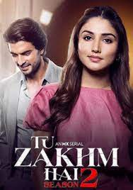 Tu Zakhm Hai (2022) Season 2 Hindi Web Series MX WEB-DL ESub 480p | 720p | 1080p