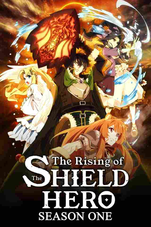 The Rising Of The Shield Hero (Season 01) WEB-DL Dual [English-Japanese] ESub 480p | 720p | 1080p