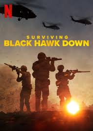 Surviving Black Hawk Down (2025) [S01] NETFLIX Dual Audio [Hindi (DDP5.1) & English] WEB-DL ESub 480p | 720p | 1080p