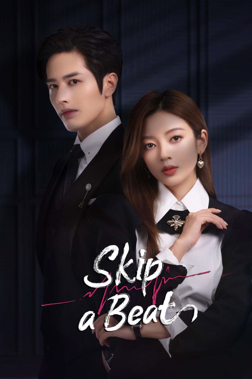 Skip A Beat (2023) [S01] Dual Audio {Hindi-Mandarin} AMZN WEB-DL [Complete All Episode] Esub 480p | 720p | 1080p