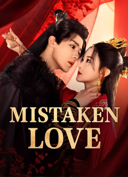 Mistaken Love S01 [C-Drama] In Chinese With ENGLISH-HINDI-URDU Subtitles [Complete All Episodes] 1080p
