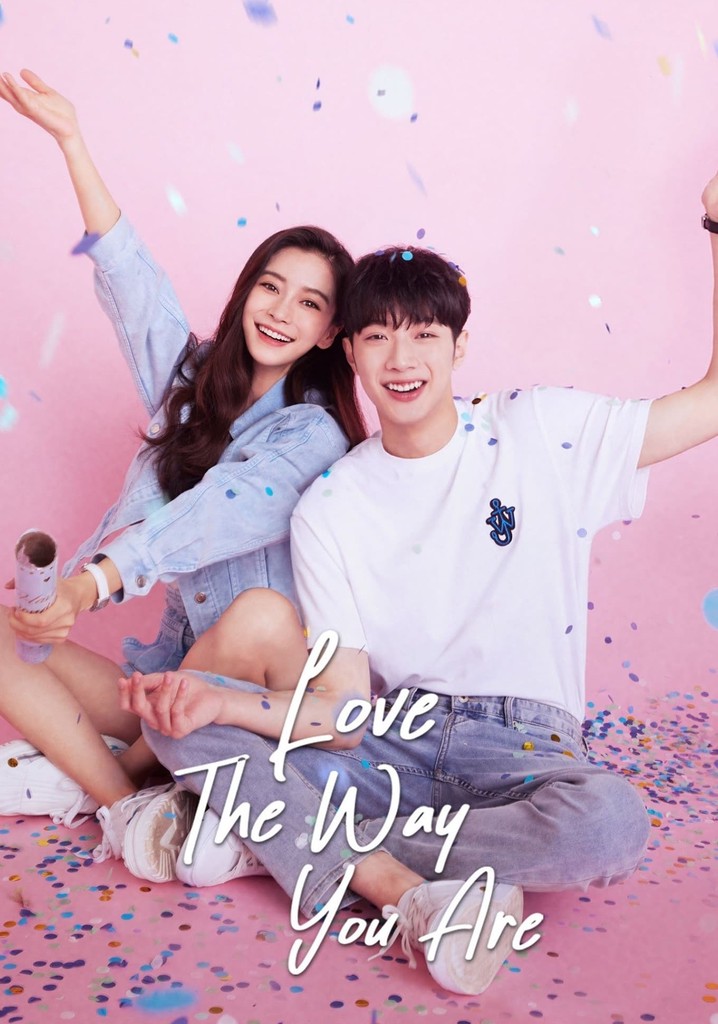 Love the Way You Are S01 [C-Drama] In Chinese With ENGLISH Subtitles [Complete All Episodes] 540p | 720p