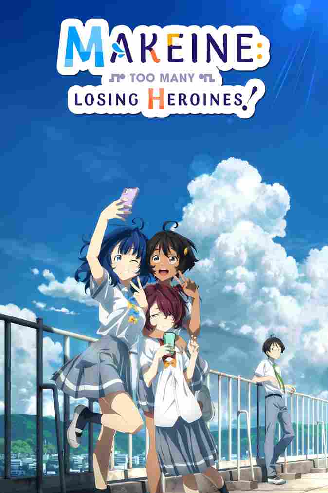 Makeine: Too Many Losing Heroines! (Season 1) WEB-DL Multi Audio [Hindi-English-Japanese-Tamil-Telugu] ESub 480p | 720p | 1080p