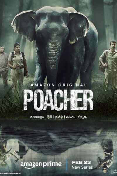 Poacher (2024) S01 Multi Audio {Hin + Tam + Tel + Mal + Kan} WEB-DL ESub [Merge File] 480p | 720p