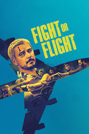 Fight or Flight (2025) Dual Audio {Hindi-English} Movie WEB-DL Esub 480p | 720p | 1080p