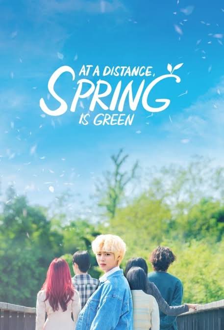 At a Distance, Spring Is Green (2021) S01 [K-Drama] Korean Audio With English Subtitles [Complete All Episode] 480p | 720p