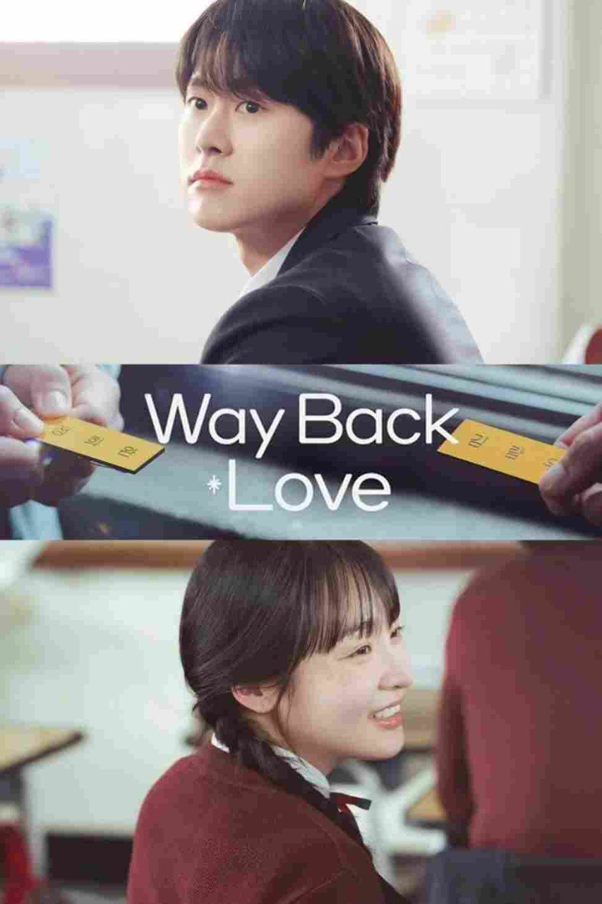 Way Back Love (2025) S01 [K-Drama] in Korean With ENGLISH Subtitles [Complete All Episode] 720p | 1080p