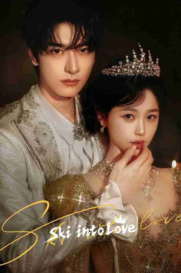 Ski into Love (2025) [C-Drama] Chinese Audio With English Subtitles [Complete All Episode] 720p