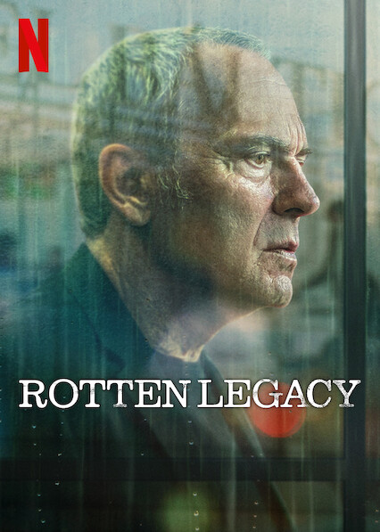 Rotten Legacy (2025) NETFLIX Multi Audio [Hindi-English-Spanish] WEB-DL Esubs 480p | 720p | 1080p
