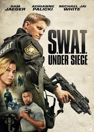 SWAT Under Siege (2017) Dual Audio {Hindi-English} Movie BluRay ESub 480p | 720p | 1080p