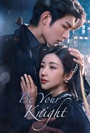 Be Your Knight (2024) S01 [C-Drama] In Hindi UnOfficial Dubbed [EP01-03] Added] 480p [Terabox Link]