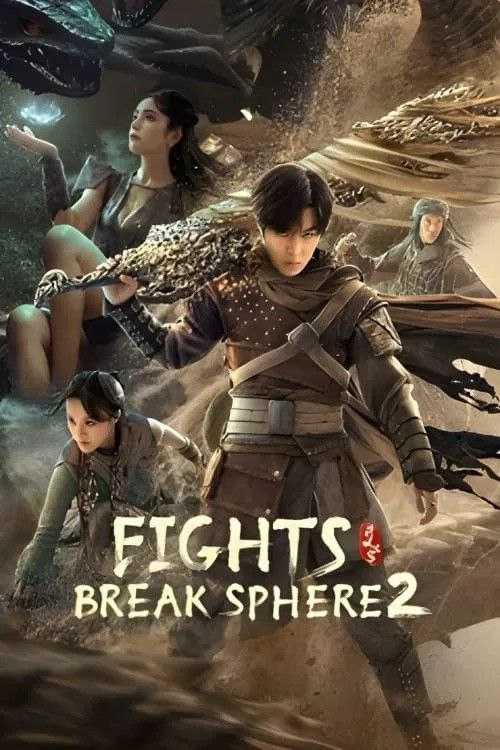 Fights Break Sphere 2 (2023) Dual Audio [Hindi-Chinease] Movie WEB-DL 480p | 720p | 1080p |
