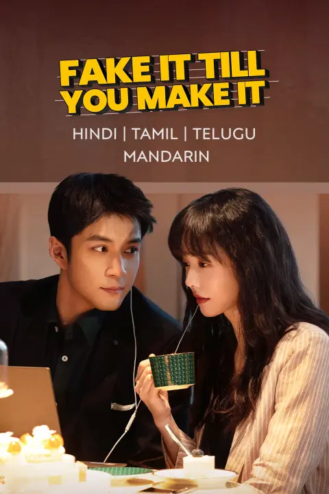 Fake It Till You Make It (2023) AMZN Multi Audio {Hindi-Tamil-Telugu-Chinese} WEB-DL ESub [Complete All Episode] 360p | 480p | 720p | 1080p