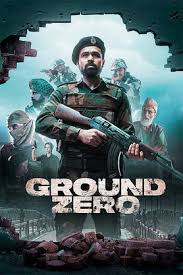 Ground Zero (2025) AMZN Hindi Movie WEB-DL Esub 480p | 720p | 1080p
