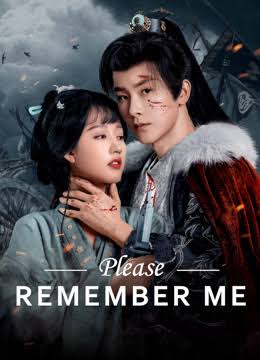 Please Remember Me (2024) S01 [C-Drama] Chinese Audio With Hindi-English-Urdu Subtitles [Complete All Episode] 720p
