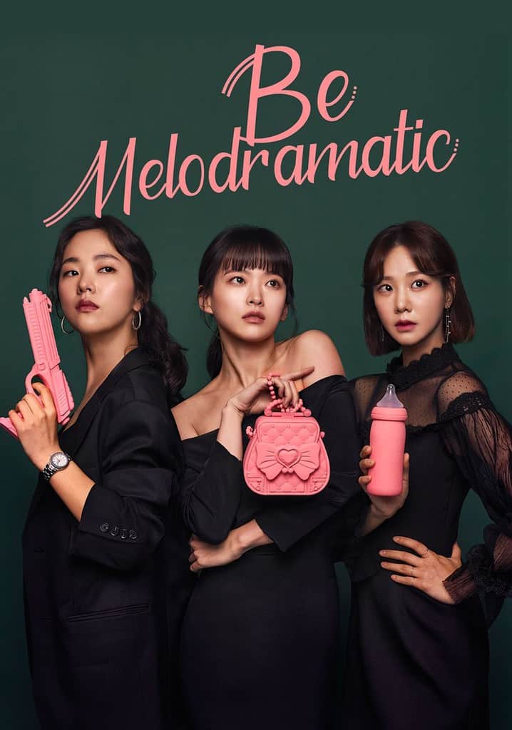 Be Melodramatic (2019) S01 [K-Drama] Dual Audio [Hindi (DDP2.0) & Korean] WEB-DL ESub [Complete All Episode] 540p | 720p | 1080p