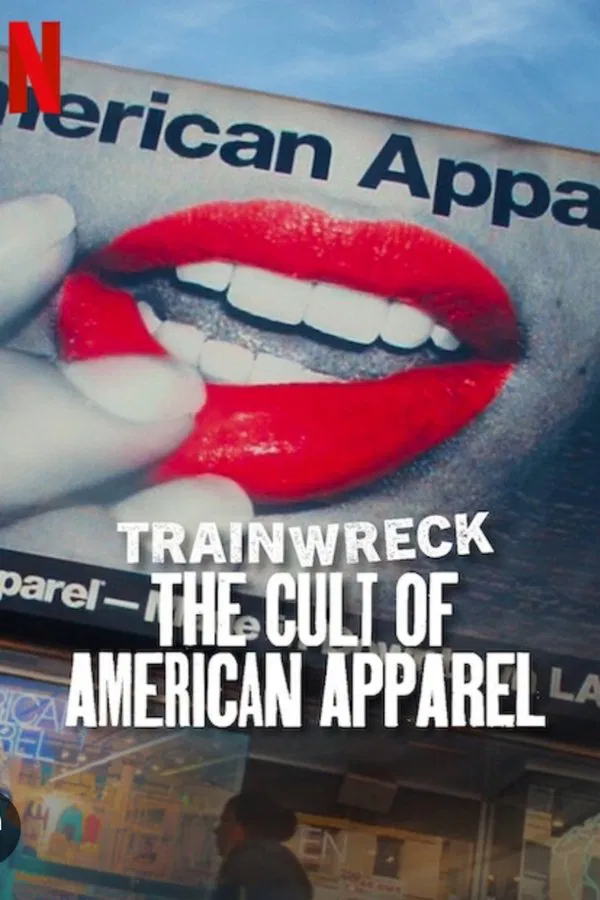 Trainwreck: The Cult of American Apparel (2025) NETFLIX Dual Audio {Hindi-English} Documentary Movie WEB-DL ESub 480p | 720p | 1080p