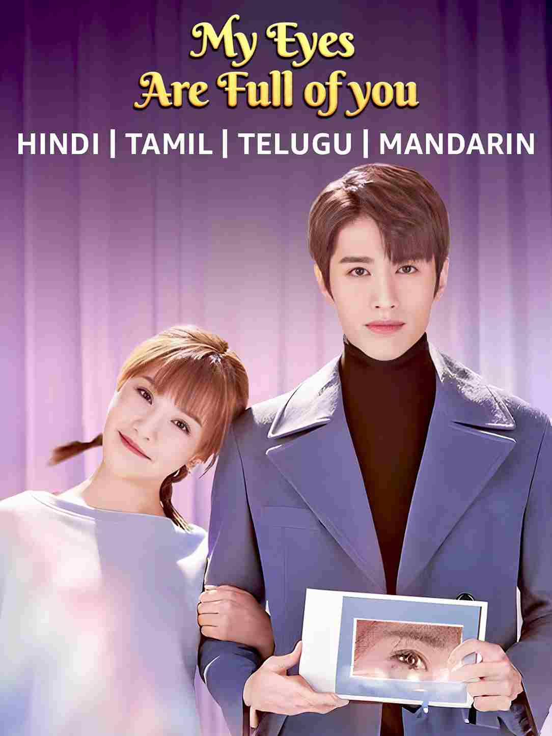 My Eyes Are Full Of You – AKA Nothing But You (2022) [S01] Multi Dual Audio {Hindi-Tamil-Telugu} WEB-DL ESub [Complete All Episode] 480p | 720p | 1080p