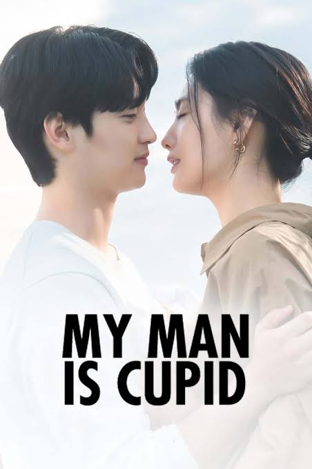 My Man is Cupid (2023) S01 [K-Drama] Korean Audio With English Subtitles [Complete All Episode] 540p | 720p | 1080p