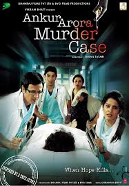 Ankur Arora Murder Case (2013) Hindi Movie WEBRip ESub 480p | 720p | 1080p